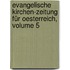Evangelische Kirchen-zeitung Für Oesterreich, Volume 5