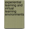 Experiential Learning And Virtual Learning Environments by Juan Enrique Huerta-Wong