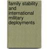Family Stability And International Military Deployments by Charles Kgosana