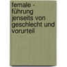 FeMale - Führung jenseits von Geschlecht und Vorurteil door Helmut Ebert
