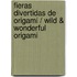 Fieras divertidas de origami / Wild & Wonderful Origami