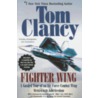 Fighter Wing: A Guided Tour of an Air Force Combat Wing by Tom Clancy