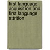 First Language Acquisition and First Language Attrition door Merel Keijzer