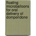 Floating Microballoons for oral delivery of Domperidone