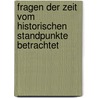 Fragen der Zeit vom historischen Standpunkte betrachtet by Hagen Karl