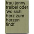 Frau Jenny Treibel Oder 'Wo Sich Herz Zum Herzen Findt'