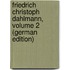 Friedrich Christoph Dahlmann, Volume 2 (German Edition)