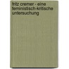 Fritz Cremer - Eine feministisch-kritische Untersuchung door Lisa Minor