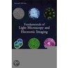 Fundamentals of Light Microscopy and Electronic Imaging door Michael W. Davidson