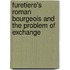 Furetiere's Roman Bourgeois and the Problem of Exchange