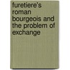 Furetiere's Roman Bourgeois and the Problem of Exchange door Craig Moyes