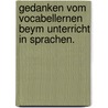 Gedanken vom Vocabellernen beym Unterricht in Sprachen. door Martin Ehlers