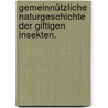 Gemeinnützliche Naturgeschichte der giftigen Insekten. door Friedrich A. Meyer