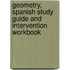 Geometry, Spanish Study Guide and Intervention Workbook