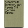 Gesammelte Schriften, Part 1;parts 7-8 (German Edition) by Zschokke Heinrich