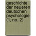 Geschichte Der Neueren Deutschen Psychologie (1, No. 2)
