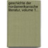 Geschichte Der Nordamerikanische Literatur, Volume 1...