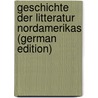 Geschichte der Litteratur Nordamerikas (German Edition) door Engel Eduard