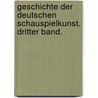 Geschichte der deutschen Schauspielkunst. Dritter Band. by Philipp Eduard Devrient