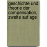 Geschichte und Theorie der Compensation, zweite Auflage door Heinrich Dernburg