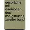 Gespräche mit Daemonen, des Königsbuchs, zweiter Band by Bettina Von Arnim