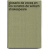 Glosario de voces en los sonetos de William Shakespeare door Lisdely M. Pérez Báez