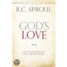 God's Love: How the Infinite God Cares for His Children by R.C. Sproul