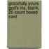Gracefully Yours God's Iris, Blank, 20 Count Boxed Card