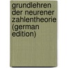 Grundlehren Der Neurener Zahlentheorie (German Edition) by Gustav Heinrich Bachmann Paul