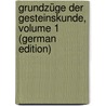 Grundzüge Der Gesteinskunde, Volume 1 (German Edition) by Weinschenk Ernst