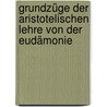 Grundzüge der aristotelischen Lehre von der Eudämonie door Christian Knappe Karl