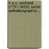 H.a.o. Reichard. (1751-1828): Seine Selbstbiographie...