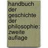 Handbuch der Geschichte der Philosophie: zweite Auflage door Thadda Anselm Rixner