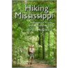 Hiking Mississippi: A Guide To Trails And Natural Areas door Helen McGinnis