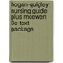 Hogan-Quigley Nursing Guide Plus McEwen 3e Text Package