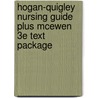 Hogan-Quigley Nursing Guide Plus McEwen 3e Text Package door Lippincott Williams