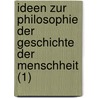 Ideen Zur Philosophie Der Geschichte Der Menschheit (1) door Johann Gottfried Herder