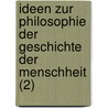 Ideen Zur Philosophie Der Geschichte Der Menschheit (2) by Johann Gottfried Herder