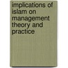Implications of Islam on Management Theory and Practice door Dr. Fouad Mimouni