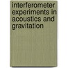 Interferometer Experiments in Acoustics and Gravitation by Carl Barus