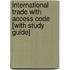 International Trade with Access Code [With Study Guide]