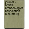 Journal - British Archaeological Association (Volume 2) door British Archaeological Association