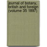 Journal of Botany, British and Foreign (Volume 35 1897) door Henry Trimen