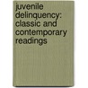Juvenile Delinquency: Classic and Contemporary Readings by William E. Thompson