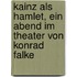 Kainz als Hamlet, ein Abend im Theater von Konrad Falke