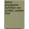 Kleine Prosaische Schriften von Schiller, zweiter Theil door Friedrich Schiller