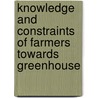 Knowledge and Constraints of Farmers Towards Greenhouse door V.M. Thumar