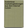 Kostenlose  Marketingleistungen aus dem Internet nutzen door Hans-Jürgen Borchardt