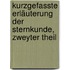 Kurzgefasste Erläuterung der Sternkunde, zweyter Theil