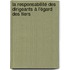 La Responsabilité des Dirigeants à l'égard des Tiers